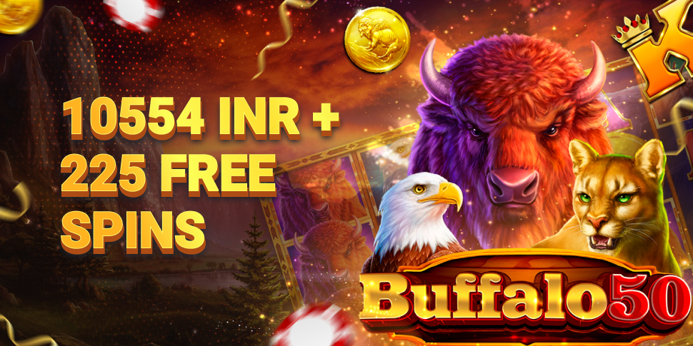 10554 INR + 225 FS in Buffalo 50